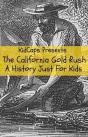 The California Gold Rush - Preview