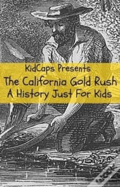 The California Gold Rush