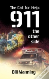 The Call For Help: 911 The Other Side