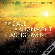 The Call The Alignment The Assignment