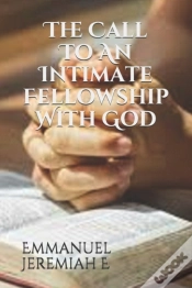 Capa do artigo The Call To An Intimate Fellowship With God