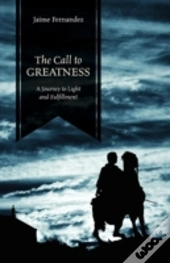 The Call To Greatness
