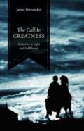 The Call To Greatness