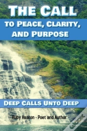 The Call To Peace, Clarity, And Purpose