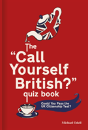 The `Call Yourself British?' Quiz Book - Preview