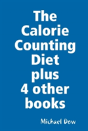 The Calorie Counting Diet Plus 4 Other Books - Preview
