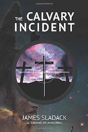 The Calvary Incident - Preview