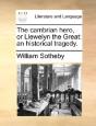 The Cambrian Hero, Or Llewelyn The Great - Preview