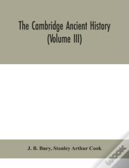 The Cambridge Ancient History (Volume Iii)