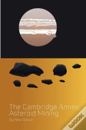 The Cambridge Annex - Asteroid Mining