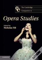 The Cambridge Companion To Opera Studies