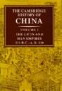 The Cambridge History Of China: Volume 1, The Ch'In And Han Empires, 221 Bcâ€“Ad 220 - Preview