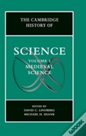 The Cambridge History Of Science: Volume 2, Medieval Science