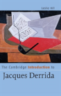 The Cambridge Introduction To Jacques Derrida - Preview