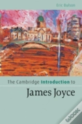 The Cambridge Introduction To James Joyce