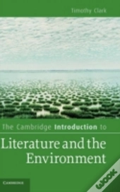 The Cambridge Introduction To Literature And The Environment