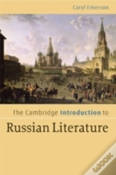 The Cambridge Introduction To Russian Literature