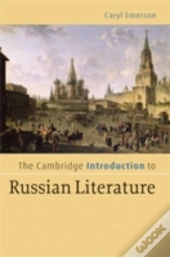 The Cambridge Introduction To Russian Literature