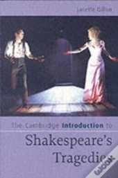 The Cambridge Introduction To Shakespeare'S Tragedies