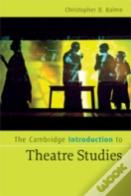 The Cambridge Introduction To Theatre Studies