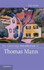 The Cambridge Introduction To Thomas Mann - Preview