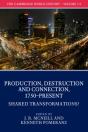 The Cambridge World History: Volume 7, Production, Destruction And Connection, 1750-Present, Part 2, Shared Transformations? - Preview
