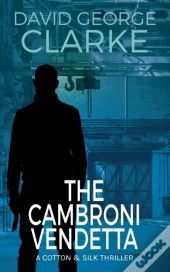 The Cambroni Vendetta: A Cotton And Silk