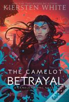 The Camelot Betrayal
