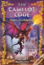 Capa do artigo The Camelot Code: Geeks And The Holy Grail