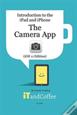 Capa do artigo The Camera App On The Ipad And Iphone (Ios 11 Edition)
