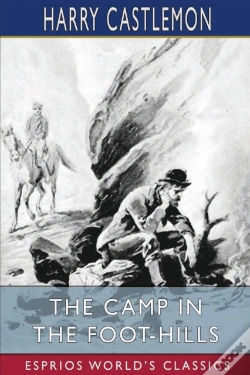 Capa do artigo The Camp In The Foot-Hills (Esprios Classics)