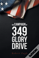 The Campaign At 349 Glory Drive