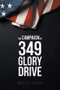 The Campaign At 349 Glory Drive - Preview