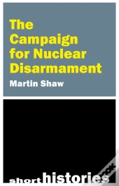 The Campaign For Nuclear Disarmament