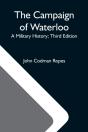 The Campaign Of Waterloo  A Military His - Preview