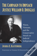 The Campaign To Impeach Justice William O. Douglas