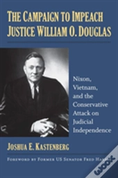 The Campaign To Impeach Justice William O. Douglas