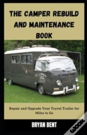 Capa do artigo The Camper Rebuild And Maintenance Book