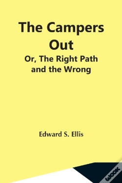 Capa do artigo The Campers Out; Or, The Right Path And The Wrong