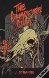 The Campfire Cult
