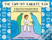 The Can-Do Karate Kid: A Dojo Kun Charac