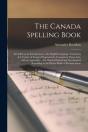 The Canada Spelling Book (Microform) : I - Preview