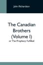 The Canadian Brothers  Volume I  Or The - Preview