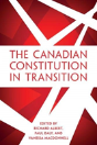 The Canadian Constitution In Transition - Preview