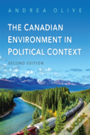 The Canadian Environment In Political Context, Second Edition