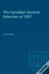 The Canadian General Eelection Of 1957