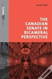 The Canadian Senate In Bicameral Perspective