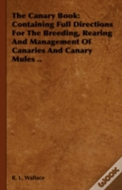Capa do artigo The Canary Book: Containing Full Directi