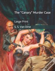The "Canary" Murder Case