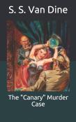 The "Canary" Murder Case